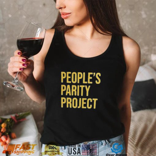 People’s Parity Project Shirt