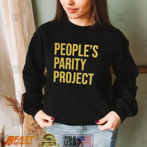 People’s Parity Project Shirt