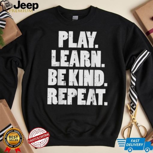 Play Learn Be Kind Repeat Kid Unity Day Orange Anti Bullying T Shirt