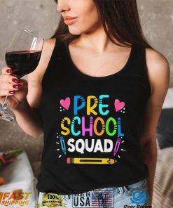 Preschool Squad Teacher Funny Lover Back To School T Shirt