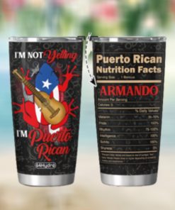 Puerto Rican Not Yelling Nutrition Facts Personalized KD2 HRX3012008 Stainless Steel Tumbler