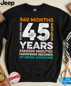 45 Years Old 540 Months Of Being Awesome 45th Birthday Gifts Long Sleeve T Shirt