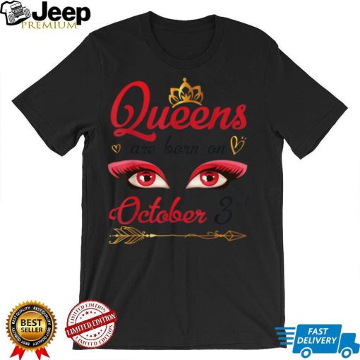 Queens Are Born In October 3rd Happy Birthday To Me You Mom T Shirt