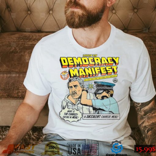 This Is Democracy Manifest Illustration shirt