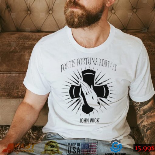 Fortis Fortuna Adiuvat John Wick cross shirt