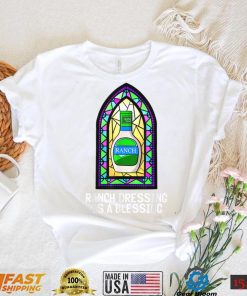 Ranch Dressing Is A Blessing Funny Stained Glass Window T Shirt