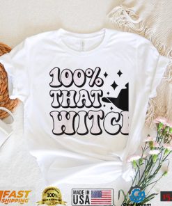 Retro 100 percent that witch 100% halloween shirt