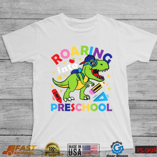 Roaring Into Preschool Dinosaur T Rex Back To School Teacher T Shirt