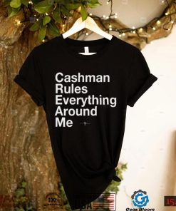 RotoWear Cashman Rules Everything Around Me Shirt