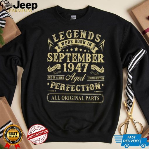 September 1947 75th Birthday Gift 75 Year Old Men Women T Shirt