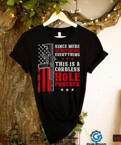 Since We Are Redefining Everything Now Gun Rights (on back) T Shirt