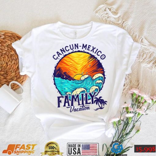 Sunset Beach Retro Cancun Mexico Family Vacation T Shirt