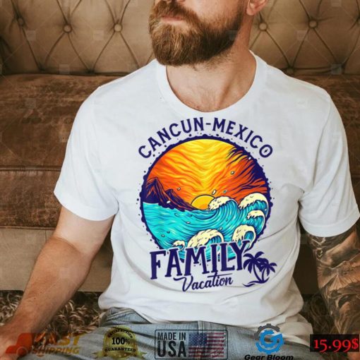 Sunset Beach Retro Cancun Mexico Family Vacation T Shirt