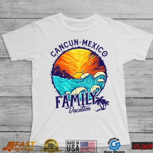 Sunset Beach Retro Cancun Mexico Family Vacation T Shirt