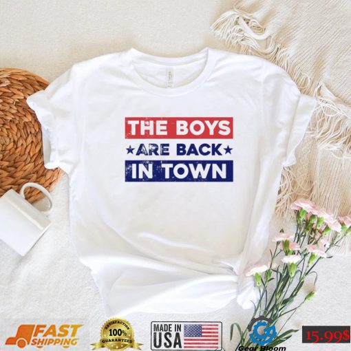 The boys are back flag shirt