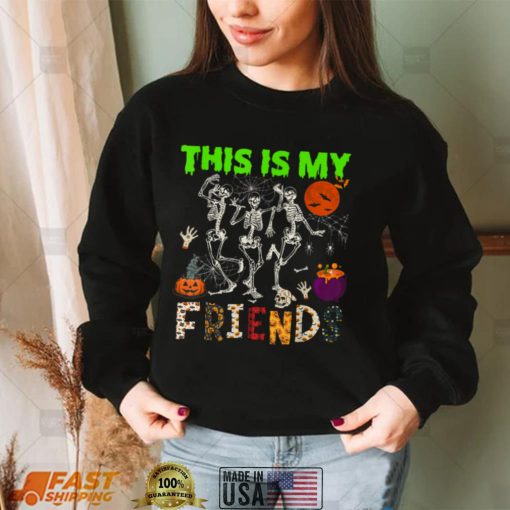 This Is Friends Three Halloween Skeletons Dancing Lover T Shirt