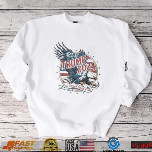 Trump 2024 great maga king shirt