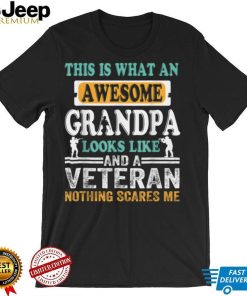 Veterans Gifts This Is What An Awesome Grandpa Looks Like T Shirt