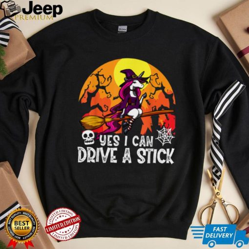 Yes I Can Drive A Stick Unicorn Witch Halloween T Shirt