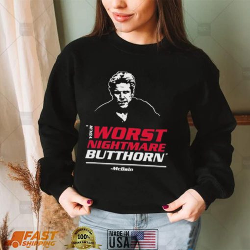 Your Worst Nightmare Butthorn Gary Busey Shirt