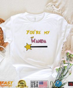 You’re My Wanda Shirt