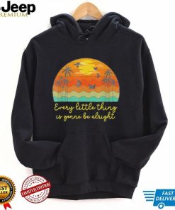 Every little thing is gonna be alright birds palm tree beach shirt