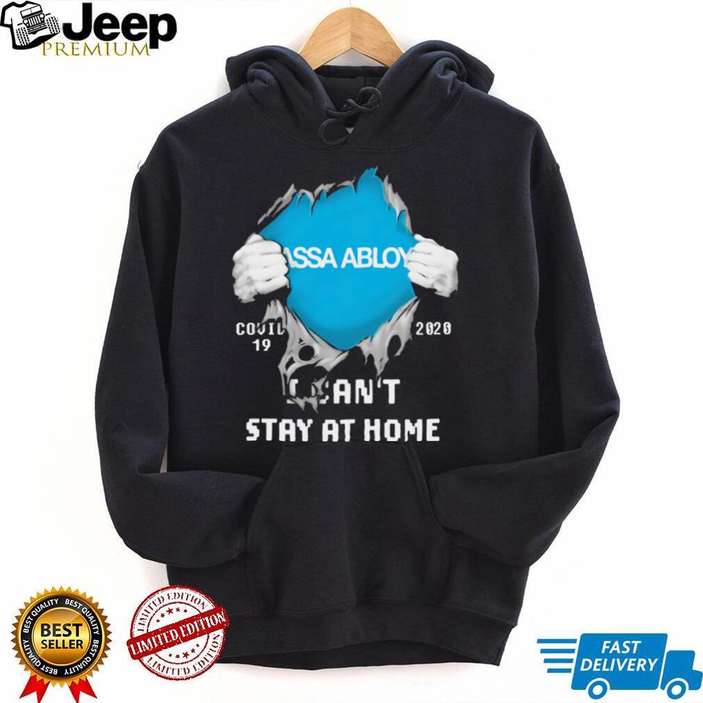 Blood insides assa abloy covid19 2020 i cant stay at home shirt