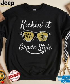 Kickin’ It 6th Grade Style Students & Teacher T Shirt