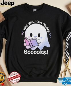 Why yes I love reading booooks shirt