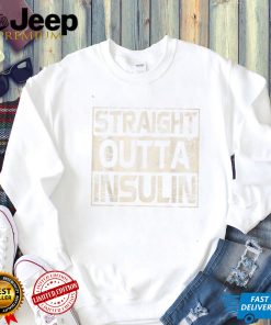 Mens Funny Straight Outta Insulin Diabetes Awareness Diabetic T Shirt
