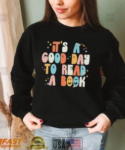 its good day to read a book library reading lovers retro shirt Shirt