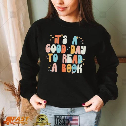 its good day to read a book library reading lovers retro shirt Shirt