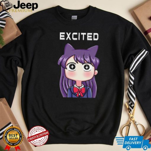 KomI can’t communicate excited shirt