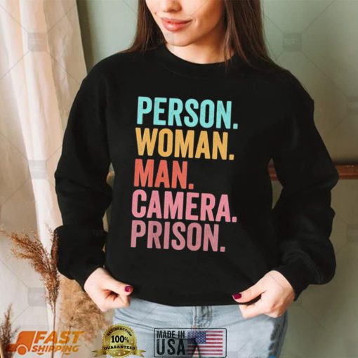 person woman man camera prison 2022 shirt Shirt