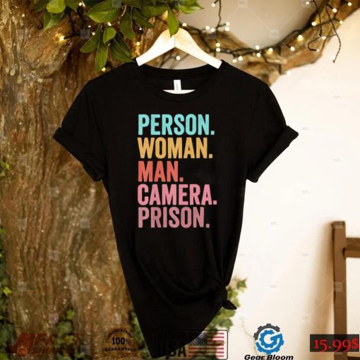 person woman man camera prison 2022 shirt Shirt