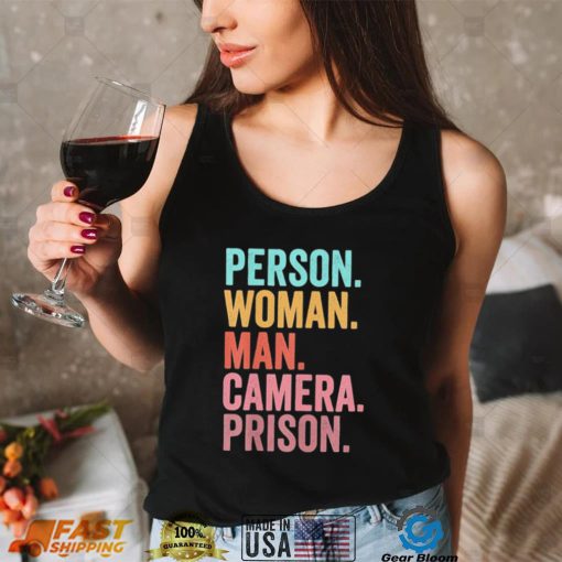 person woman man camera prison 2022 shirt Shirt