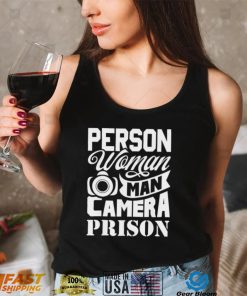 person woman man camera prison trump shirt Shirt