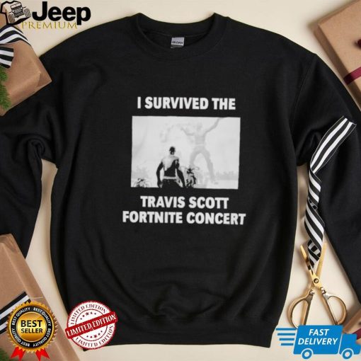 I survived the travis scott fortnite concert shirt