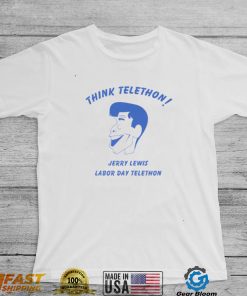 think telethon jerry lewis labor day telethon shirt shirt