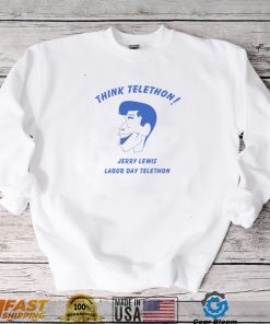 think telethon jerry lewis labor day telethon shirt shirt