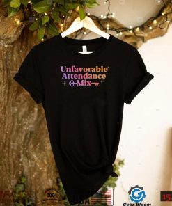 unfavorable attendance mix shirt Shirt