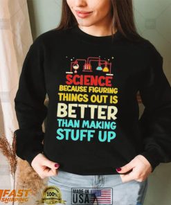 vintage biology science because figuring things out shirt Shirt