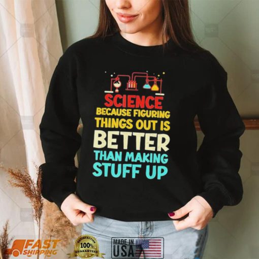 vintage biology science because figuring things out shirt Shirt