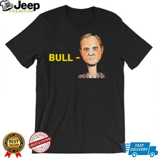 Bull Schiff Meme Adam Shirt