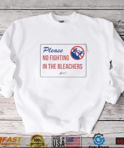 Dom Please no fighting in the bleachers logo shirt