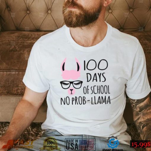 100 Days Of School No Probllama Unisex T Shirt