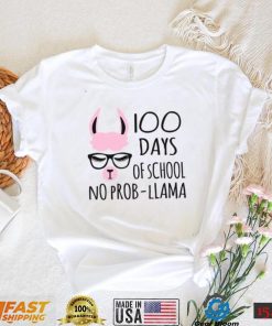 100 Days Of School No Probllama Unisex T Shirt