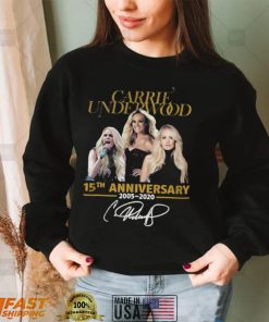 15th Anniversary 2005 2020 Signature Shirt E Carrie Underwood Unisex Sweatshirt