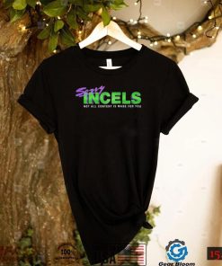 She Hulk Sorry Incels T Shirt