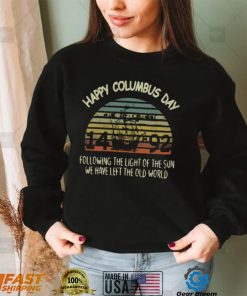 Happy Columbus Day T Shirt Vintage Since 1492
